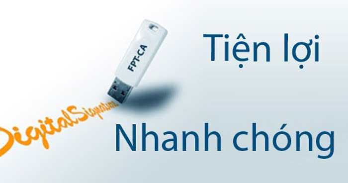 Chữ ký số tiện ích, nhanh chóng